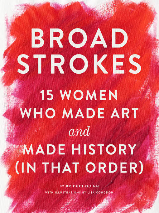 Title details for Broad Strokes by Bridget Quinn - Available